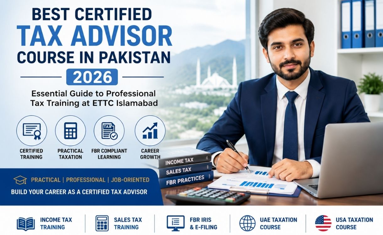 certified tax advisor course in Pakistan at ETTC Islamabad